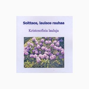 Soittaos, laulaos rauhaa